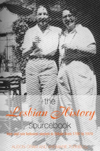 Book cover of: Lesbian History Sourcebook. By: Alison Oram