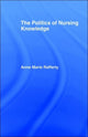 Book cover of: Politics of Nursing Knowledge