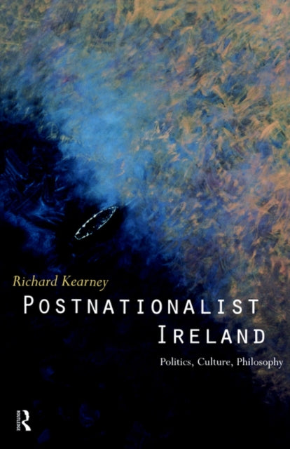 Book cover of: Postnationalist Ireland. By: Richard Kearney