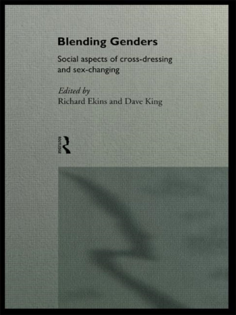 Book cover of: Blending Genders. By: Richard Ekins