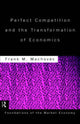 Book cover of: Perfect Competition and the Transformation of Economics