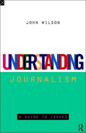 Understanding Journalism