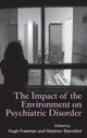 Book cover of: Impact of the Environment on Psychiatric Disorder. By: Hugh Freeman