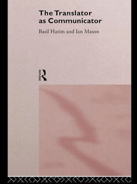 Book cover of: Translator As Communicator