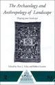 Book cover of: Archaeology and Anthropology of Landscape. By: Peter J. Ucko