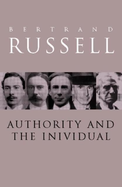 Book cover of: Authority and the Individual. By: Bertrand Russell