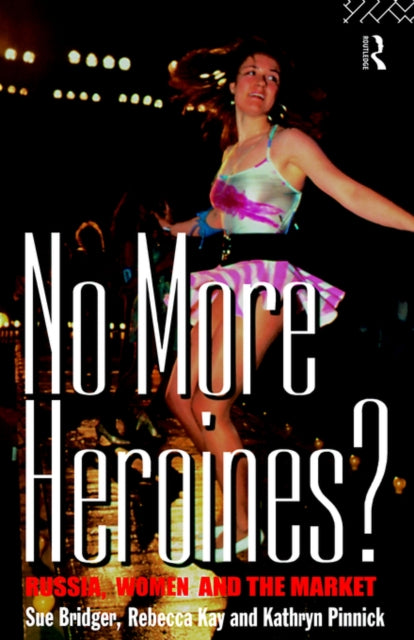 Book cover of: No More Heroines?. By: Sue Bridger