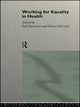 Book cover of: Working for Equality in Health