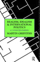 Book cover of: Realism, Idealism and International Politics. By: M. Griffiths