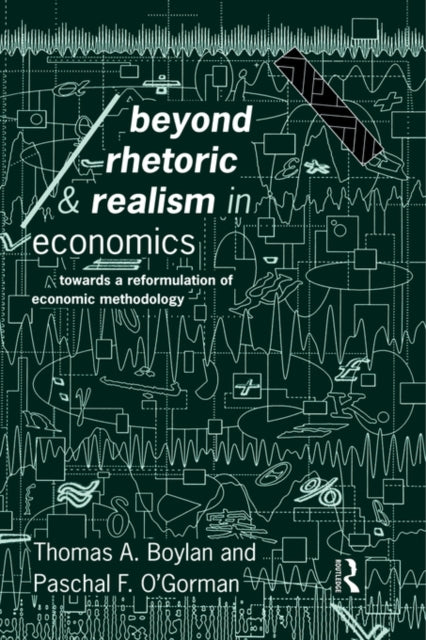Book cover of: Beyond Rhetoric and Realism in Economics