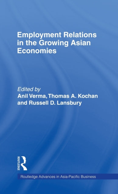 Book cover of: Employment Relations in the Growing Asian Economies