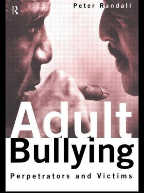 Book cover of: Adult Bullying