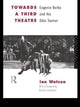 Book cover of: Towards a Third Theatre. By: Ian Watson