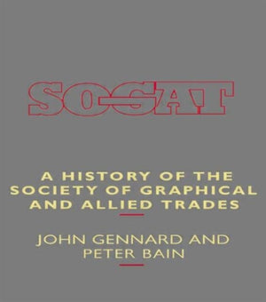History of the Society of Graphical and Allied Trades