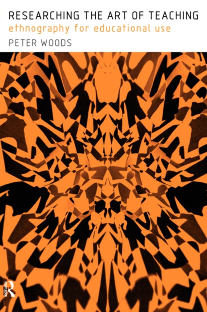 Book cover of: Researching the Art of Teaching