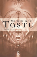 The Sociology Of Taste
