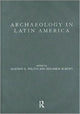 Book cover of: Archaeology in Latin America. By: G. Politis