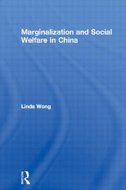 Book cover of: Marginalization and Social Welfare in China