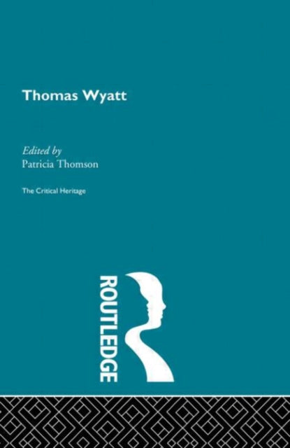 Book cover of: Thomas Wyatt. By: P. Thomson