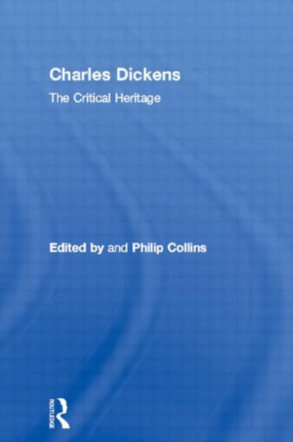 Book cover of: Charles Dickens. By: Philip Collins