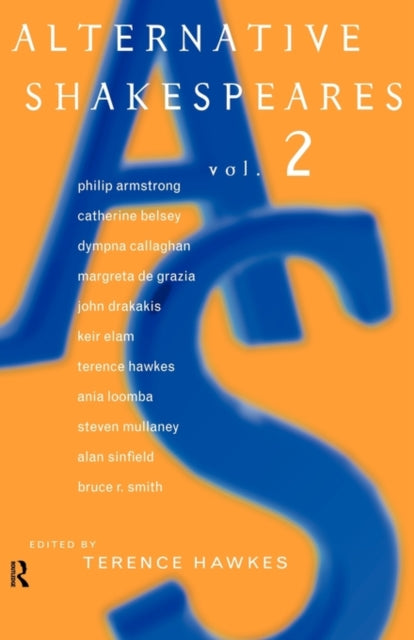 Book cover of: Alternative Shakespeares. By: Terence Hawkes