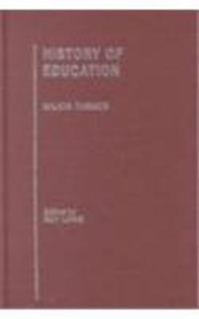 Book cover of: History of Education. By: Roy Lowe