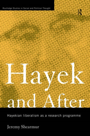 Hayek and After