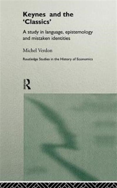 Book cover of: Keynes and the 'Classics'