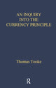 Book cover of: Inquiry Into Currency Prin Lse. By: Thomas Tooke