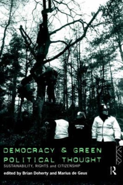Book cover of: Democracy and Green Political Thought. By: Brian Doherty
