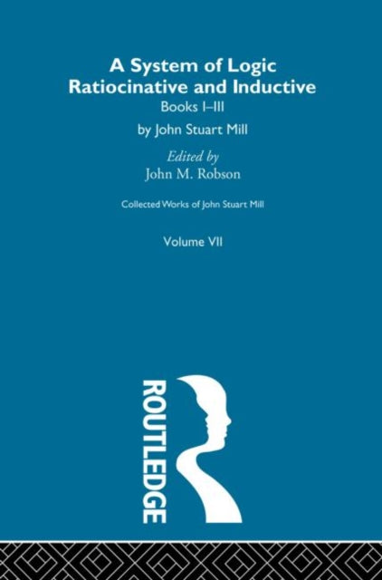 Book cover of: Collected Works of John Stuart Mill. By: John M. Robson