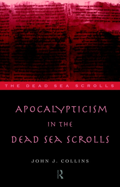 Book cover of: Apocalypticism in the Dead Sea Scrolls