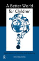 Book cover of: Better World for Children?