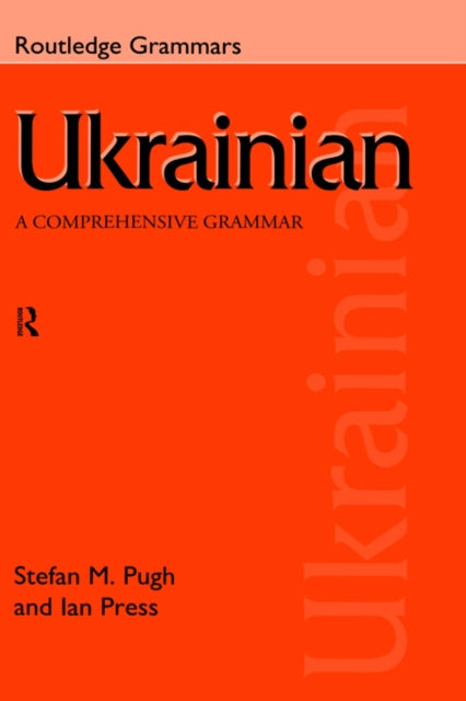 Book cover of: Ukrainian: A Comprehensive Grammar. By: Ian Press