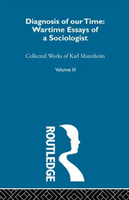 Book cover of: Diagnosis Of Our Time V 3. By: Karl Mannheim