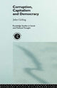 Book cover of: Corruption, Capitalism and Democracy