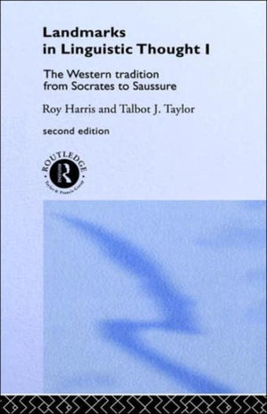 Landmarks In Linguistic Thought Volume I