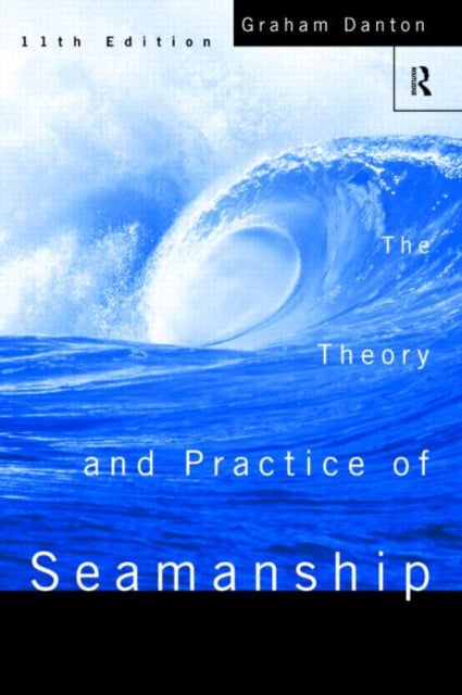 Book cover of: Theory and Practice of Seamanship XI
