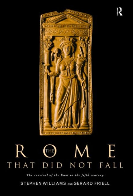 Book cover of: Rome that Did Not Fall. By: John Gerard Paul Friell