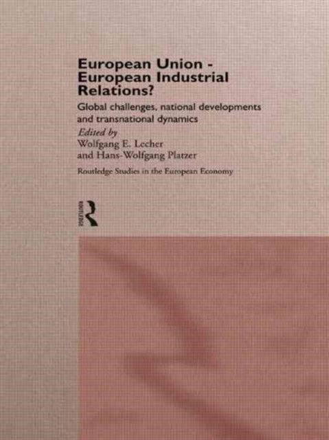 Book cover of: European Union - European Industrial Relations?. By: W. Lecher