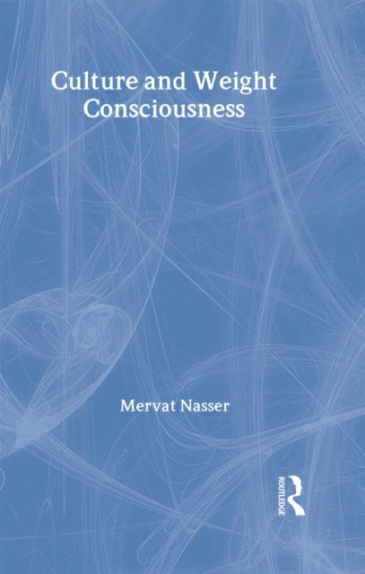 Book cover of: Culture and Weight Consciousness