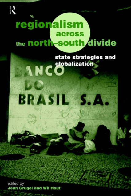 Book cover of: Regionalism across the North/South Divide. By: Jean Grugel