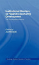 Book cover of: Institutional Barriers to Economic Development. By: Jan Winiecki