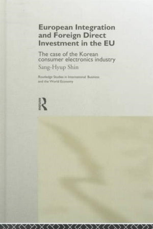 European Integration and Foreign Direct Investment in the EU