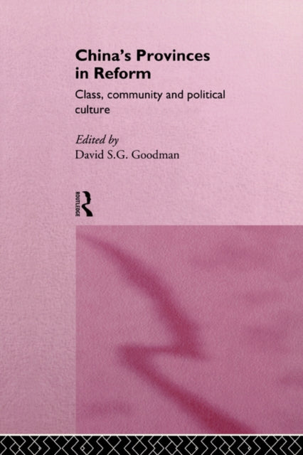 Book cover of: China's Provinces in Reform. By: David Goodman