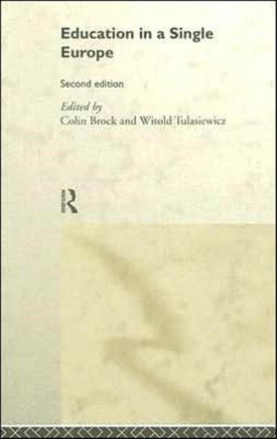 Book cover of: Education in a Single Europe. By: Colin Brock