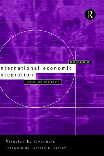 Book cover of: International Economic Integration. By: Miros Jovanovic