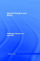 Book cover of: General Practice and Ethics. By: Christo Dowrick