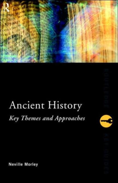 Book cover of: Ancient History: Key Themes and Approaches
