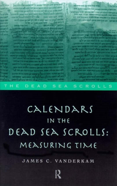 Book cover of: Calendars in the Dead Sea Scrolls